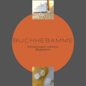 Buchidee – und jetzt? Es gibt da eine Buchhebamme …